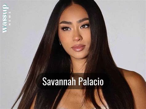 savannah palacio age